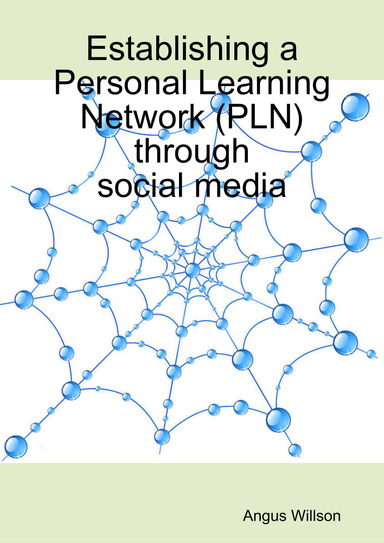 Establishing a Personal Learning Network (PLN) through social media