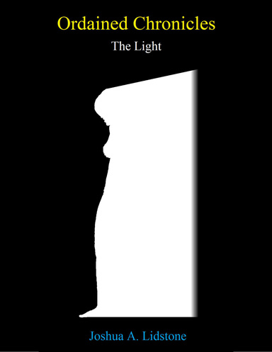 Ordained Chronicles: The Light
