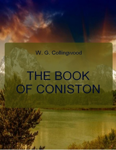 The Book of Coniston (Illustrated)