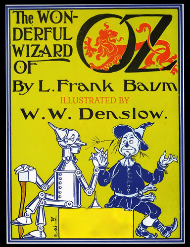 The Wonderful Wizard of Oz (Illustrated)