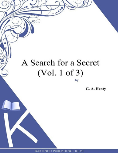 A Search for a Secret (Vol. 1 of 3)