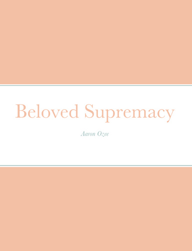 Beloved Supremacy