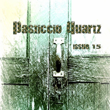 Pasticcio Quartz Issue 15