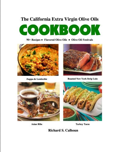 The California Extra Virgin Olive Oils Cookbook