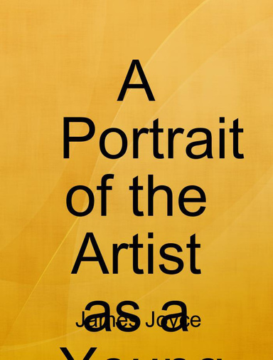 A Portrait of the Artist as a Young Man - Classic Version (Annotated, Quotes, Author's Biography, Other Features)