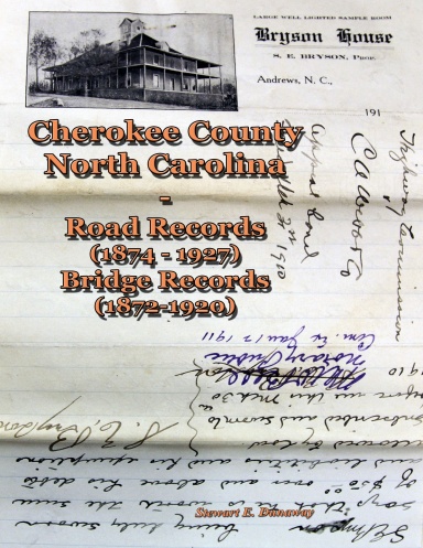 Cherokee County, N.C. - Road and Bridge Records (1872-1927)