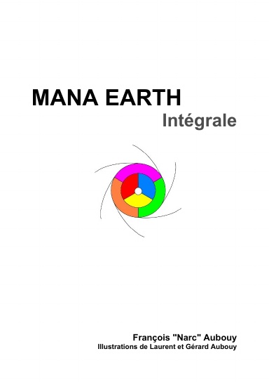 Mana Earth - Intégrale Noir et Blanc