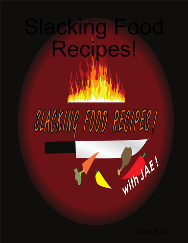 Slacking Food Recipes!