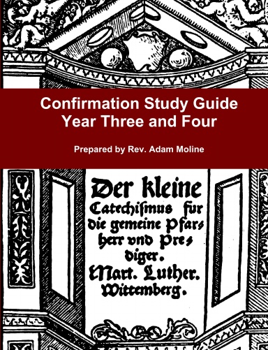 Confirmation Study Guide Year Three and Four