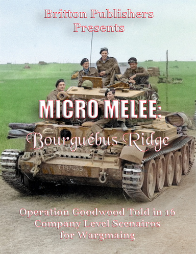 Micro Melee: Bourguébus Ridge