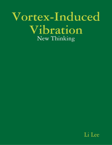 Vortex-Induced Vibration: New Thinking