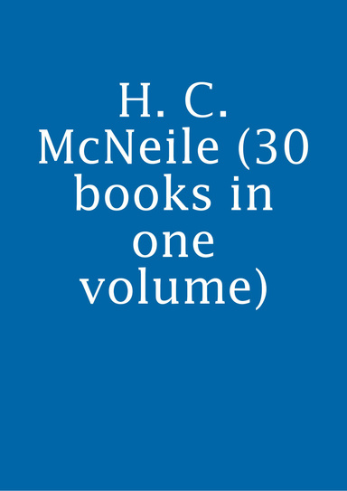 H. C. McNeile (30 books in one volume)