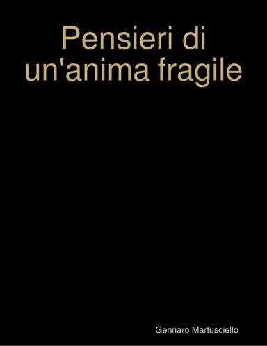 Pensieri di un'anima fragile