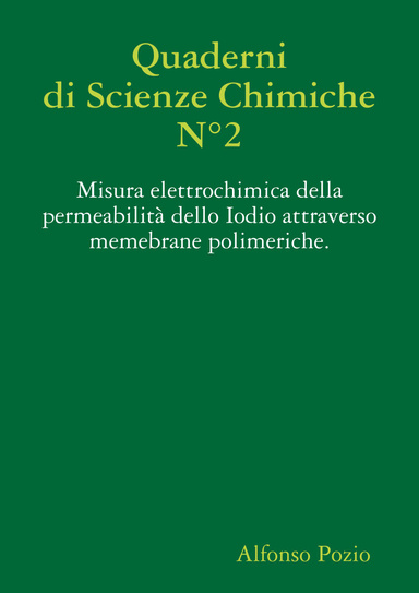 Misura elettrochimica della permeabilità dello iodio attraverso membrane polimeriche.