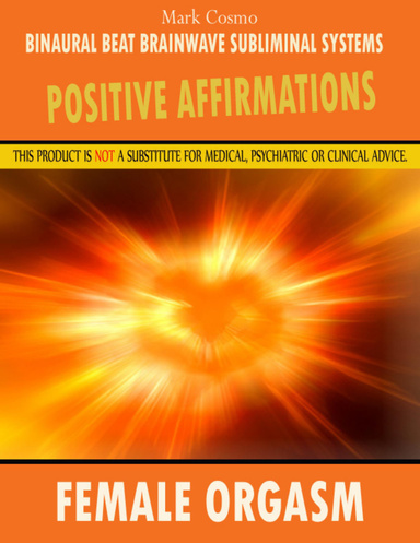 Positive Affirmations: Female Orgasm