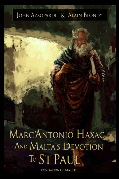 Marc’Antonio Haxac and Malta's Devotion to St. Paul