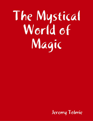 The Mystical World of Magic