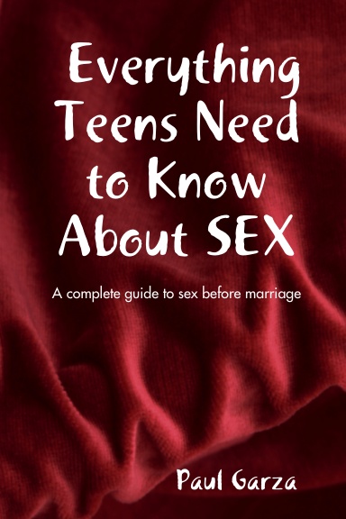 Everything Teens Need To Know About SEX