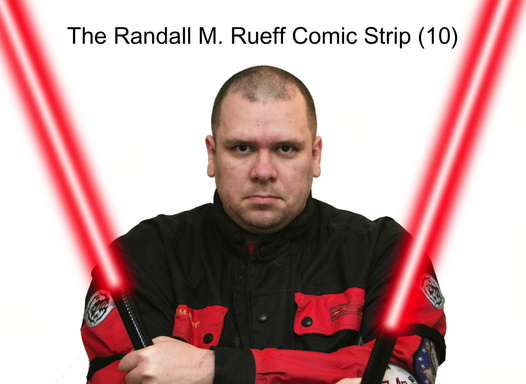 The Randall M. Rueff Comic Strip (10)