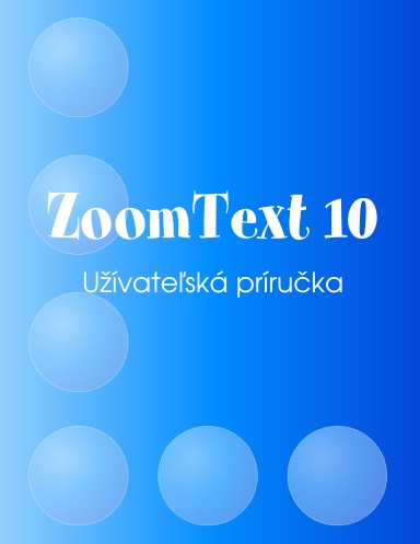 ZoomText 10 Slovak Manual