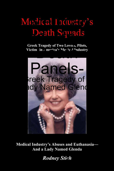 Medical Industry's Death Panels-: Greek Tragedy of a Lady Named Glenda
