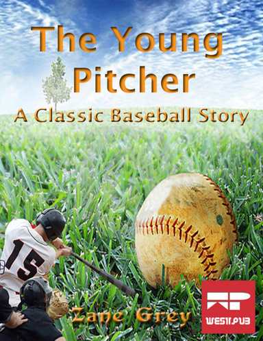 The Young Pitcher: A Classic Baseball Story