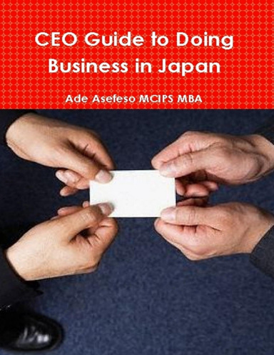 Ceo Guide to Doing Business in Japan