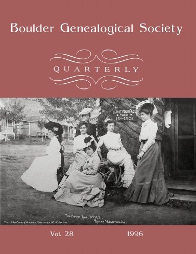 Boulder Genealogical Society Quarterly 1996 Edition