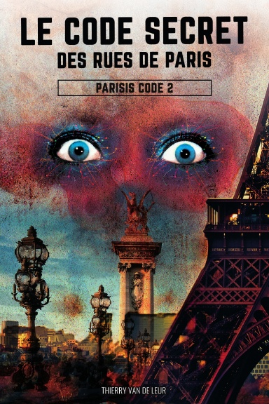 Parisis Code - tome 2 - Le Code secret des rues de Paris