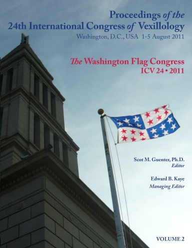 Proceedings of the 24th International Congress of Vexillology VOLUME 2