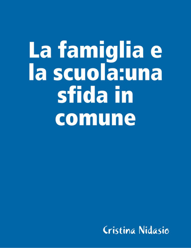 La famiglia e la scuola:una sfida in comune