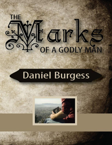 The Marks of a Godly Man