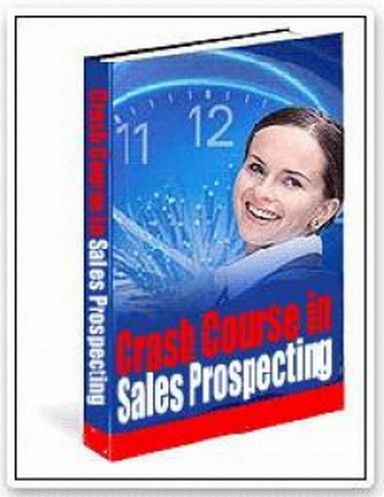 A Crash Course In Modern Sales Prospecting