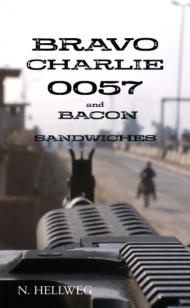 BRAVO CHARLIE 0057 and BACON SANDWICHES