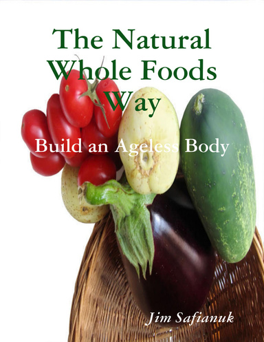 The Natural Whole Foods Way