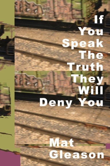 If You Speak The Truth They Will Deny You