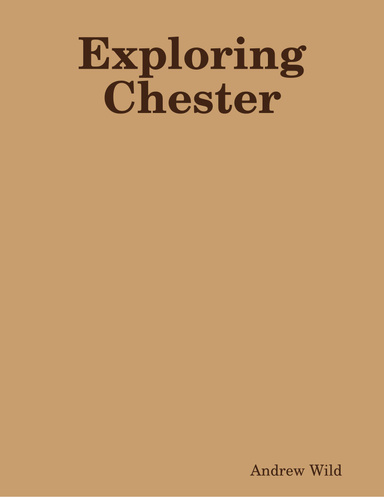 Exploring Chester