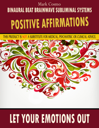Positive Affirmations: Let Your Emotions Out
