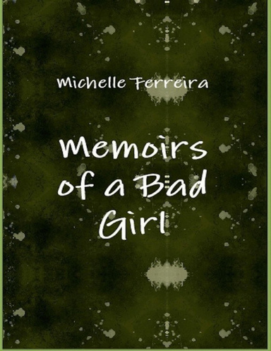 Memoirs of a Bad Girl