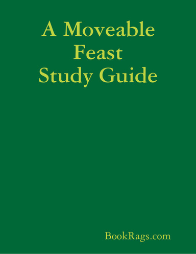 A Moveable Feast Study Guide