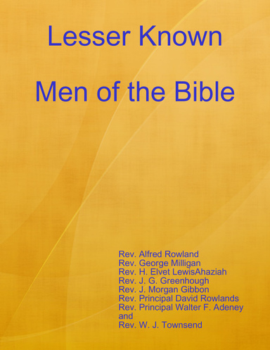Lesser Known Men of the Bible