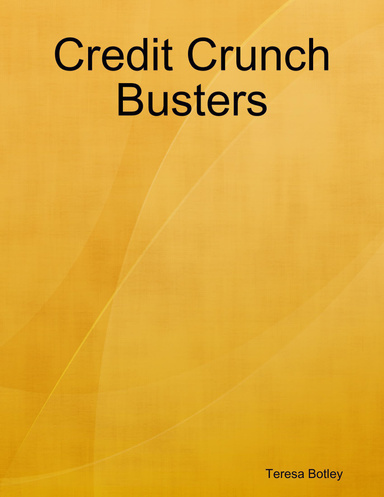 Credit Crunch Busters