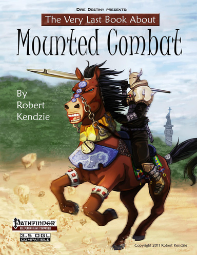 The Very Last Book About Mounted Combat