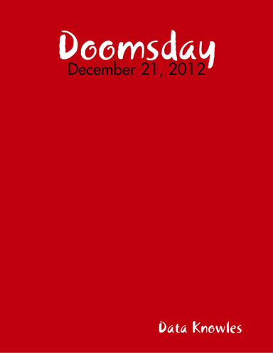 Doomsday: December 21, 2012