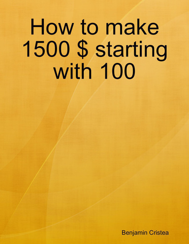 How to make 1500 $ starting with 100
