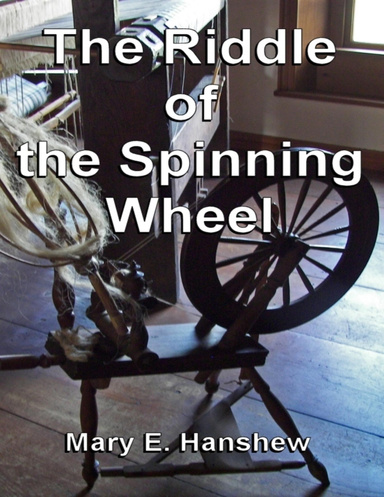 The Riddle of the Spinning Wheel
