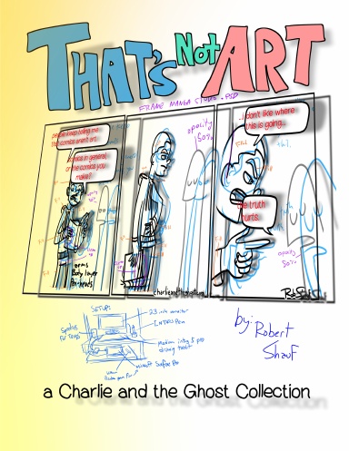 That's Not Art: a Charlie and the Ghost Collection