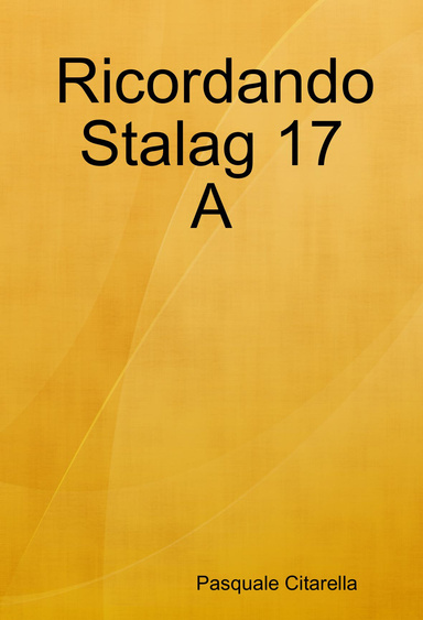 Ricordando Stalag 17 A