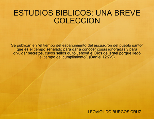 ESTUDIOS BIBLICOS: UNA BREVE COLECCION
