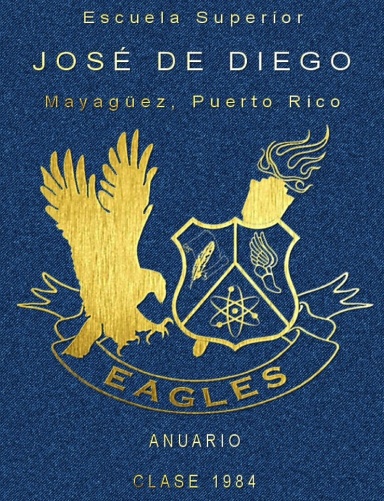 Anuario Clase '84 - Esc. Sup. José de Diego, Mayagüez